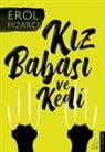 Erol Hizarci - Kiz Babasi ve Kedi