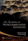 Marcolli Matilde, Masoud Khalkhali, Khalkhali Masoud, Matilde Marcolli, Marcolli Matilde - Invitation To Noncommutative Geometry, An
