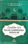 Ebul Hasen Ali en-Nedvi - Cocuklar Icin Islam Tarihinden Kissalar