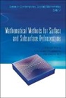 Wang Deguan, Christian Duquennoi, Alexandre Ern, Deguan Wang - Mathematical Methods for Surface and Subsurface Hydrosystems