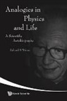 Weiner Richard M, Richard M Weiner, Richard M Weiner, Richard M. Weiner - Analogies In Physics And Life: A Scientific Autobiography