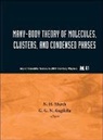 Angilella Giuseppe G N, Giuseppe G N Angilella, Giuseppe G. N. Angilella, Norman H March, Norman H. March - Many-Body Theory of Molecules, Clusters and Condensed Phases