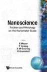 T Gyalog R M Overney & Et Al E Meyer, Meyer Ernst, Ernst Meyer, K Dransfeld, K. Dransfeld, E Meyer... - Nanoscience: Friction And Rheology On The Nanometer Scale