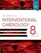 Paul Teirstein, Paul S Teirstein, Paul S. Teirstein, Paul S. (Chief of Cardiology Teirstein, Eric Topol, Eric J Topol... - Textbook of Interventional Cardiology