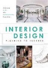 Shenyang Images, Ministry of Design, The Images Publishing Group - Interior Design: Planning to Succeed