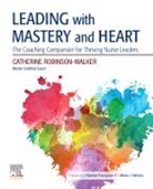 Catherine Robinson-Walker - Leading with Mastery and Heart