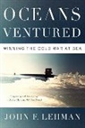 John Lehman, Lehman John - Oceans Ventured