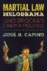 Jose B. Capino, José B. Capino - Martial Law Melodrama