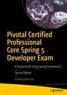 Iuliana Cosmina - Pivotal Certified Professional Core Spring 5 Developer Exam