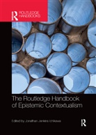 Jonathan Jenkins Ichikawa, Jonathan (University of British Jenkins Ichikawa, Jonathan Jenkins Ichikawa, Jonathan Jenkins Ichikawa, Jonathan (University of British Columbia Jenkins Ichikawa - Routledge Handbook of Epistemic Contextualism
