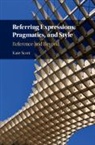 Kate Scott, Kate (Kingston University Scott, Scott Kate - Referring Expressions, Pragmatics, and Style