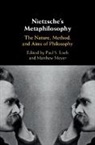 Paul S. (University of Puget Sound Loeb, Paul S. Loeb, Paul S. (University of Puget Sound Loeb, Loeb Paul S., Matthew Meyer - Nietzsche''s Metaphilosophy