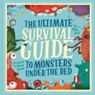 Mitch Frost, Daron Parton - The Ultimate Survival Guide to Monsters under the Bed
