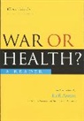 Ilkka Taipale, Ilkka Taipale - War or Health