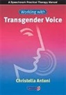 Christella Antoni - Working With Transgender Voice