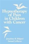 Fred H. Frankel, Josephine R. Hilgard, Hilgard Josephine R., Samuel LeBaron - Hypnotherapy Of Pain In Children With Cancer