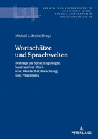 Michail L. Kotin - Wortschätze und Sprachwelten