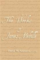 David W. Atkinson, Atkinson David W., Davi W Atkinson, David W Atkinson - The Works of James Melville