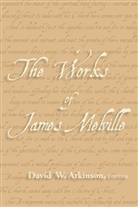 David W. Atkinson, Atkinson David W., Davi W Atkinson, David W Atkinson - The Works of James Melville