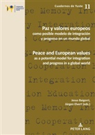 Baigorri, Baigorri, Jesú Baigorri, Jesús Baigorri, Elvert, Jürge Elvert... - Paz y valores europeos como posible modelo de integración y progreso en un mundo global