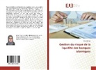 Aicha Elmyry - Gestion du risque de la liquidité des banques islamiques