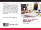 Jacquelin Clavijo Gaitán, Jacqueline Clavijo Gaitán, M, Jeisson Medina Murillo, Maurici Micán López, Mauricio Micán López - La virtud de la justicia en las políticas educativas