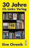 Christoph Links, Christop Links, Christoph Links - 30 Jahre Ch. Links Verlag