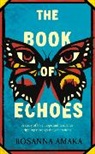 Rosanna Amaka - The Book Of Echoes