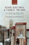 Veronica West-Harling, Veronica (Research Assosciate West-Harling - Rome, Ravenna, and Venice, 750-1000