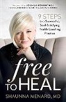 MD Menard, Shaunna Menard - Free to Heal