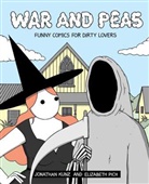 Elizabeth Pich, Jonathan Kunz &amp; Elizabeth Pich, Jonathan Kunz &amp;. Elizabeth Pich, Jonatha Kunz, Jonathan Kunz, Elizabet Pich... - War and Peas