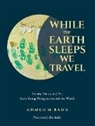 Ahmed Badr, Ahmed M. Badr - While the Earth Sleeps We Travel