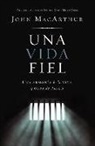 John F. MacArthur - Una vida fiel