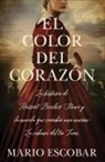 Mario Escobar - El color del corazón