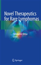 Christophe Dittus, Christopher Dittus - Novel Therapeutics for Rare Lymphomas