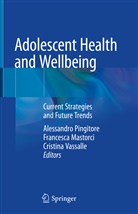 Francesc Mastorci, Francesca Mastorci, Alessandro Pingitore, Cristina Vassalle - Adolescent Health and Wellbeing