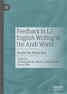 Abdelhamid Ahmed, Abdelhamid M. Ahmed, Susan Riley, Sala Troudi, Salah Troudi - Feedback in L2 English Writing in the Arab World