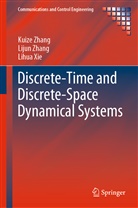 Lihua Xie, Kuiz Zhang, Kuize Zhang, Liju Zhang, Lijun Zhang - Discrete-Time and Discrete-Space Dynamical Systems