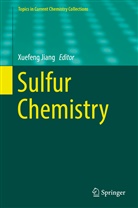 Xuefen Jiang, Xuefeng Jiang - Sulfur Chemistry