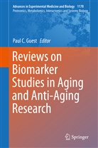 Pau C Guest, Paul C Guest, Paul Guest, Paul C. Guest - Reviews on Biomarker Studies in Aging and Anti-Aging Research