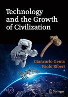 Giancarl Genta, Giancarlo Genta, Paolo Riberi - Technology and the Growth of Civilization