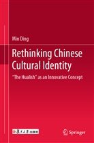 Min Ding - Rethinking Chinese Cultural Identity