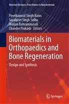 Marjan Bahraminasab, Marjan Bahraminasab et al, Preetkanwal Singh Bains, Chander Prakash, Sarabjeet Singh Sidhu, Sarabjee Singh Sidhu... - Biomaterials in Orthopaedics and Bone Regeneration
