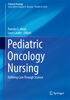 Pamela S. Hinds, Linder, Linder, Lauri Linder, Pamel S Hinds, Pamela S Hinds - Pediatric Oncology Nursing