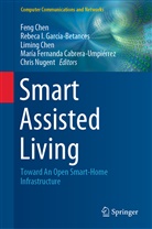 María Fernanda Cabrera-Umpiérrez, Feng Chen, Liming Chen, Liming Chen et al, Rebeca I. García-Betances, Rebec I García-Betances... - Smart Assisted Living