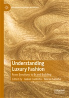 Isabe Cantista, Isabel Cantista, Sádaba, Sádaba, Teresa Sádaba - Understanding Luxury Fashion