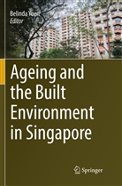 Belind Yuen, Belinda Yuen - Ageing and the Built Environment in Singapore