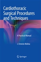 J Ernesto Molina, J. Ernesto Molina - Cardiothoracic Surgical Procedures and Techniques