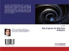 Ajit Singh - SQL Engines for Big Data Analytics