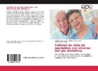 Feitó, Teresita Feitó Castex, Amarilis López Pérez, Claribel Suárez Pérez - Calidad de vida de pacientes con úlceras del pie diabético